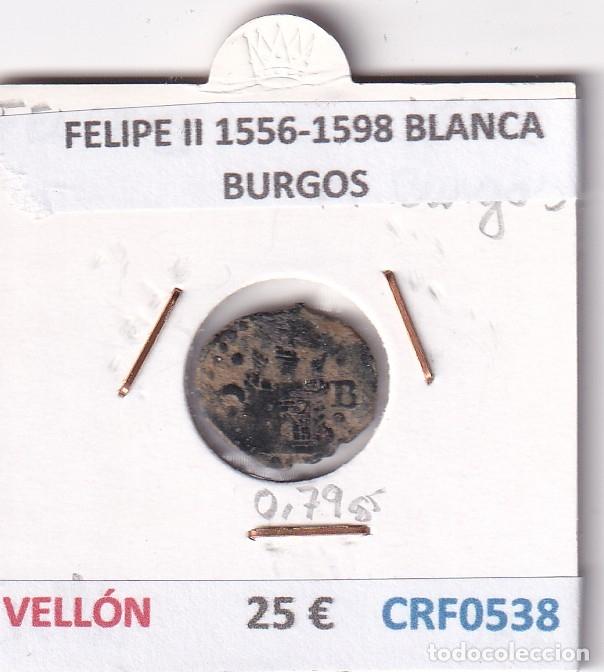Monedas de Espa&ntilde;a: CRF0538 MONEDA ESPA&Ntilde;A FELIPE II 1556-1598 BLANCA BURGOS VELLON
