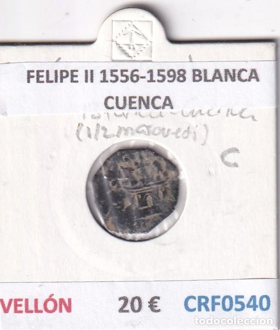 Monedas de Espa&ntilde;a: CRF0540 MONEDA ESPA&Ntilde;A FELIPE II 1556-1598 BLANCA CUENCA VELLON