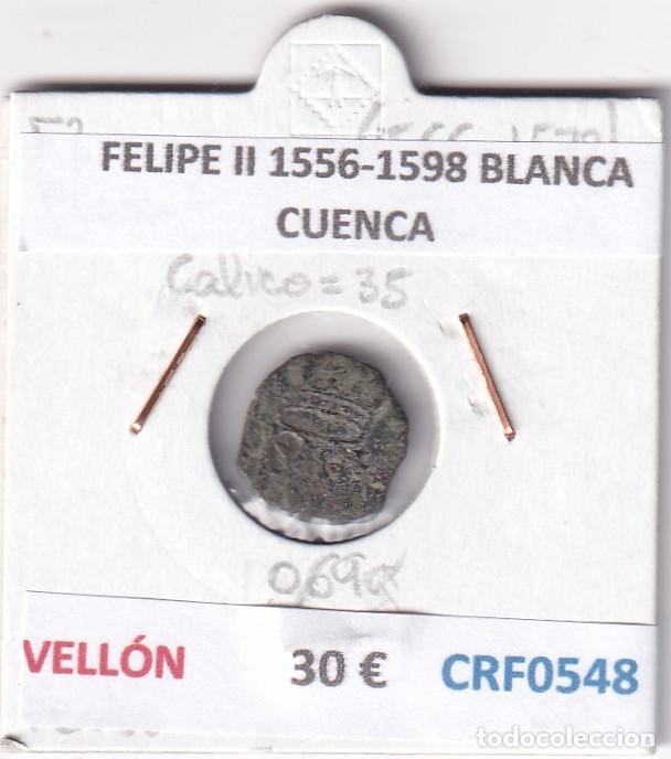 Monedas de Espa&ntilde;a: CRF0548 MONEDA ESPA&Ntilde;A FELIPE II 1556-1598 BLANCA CUENCA VELLON