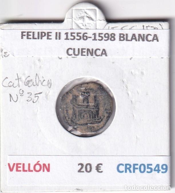 Monedas de Espa&ntilde;a: CRF0549 MONEDA ESPA&Ntilde;A FELIPE II 1556-1598 BLANCA CUENCA VELLON