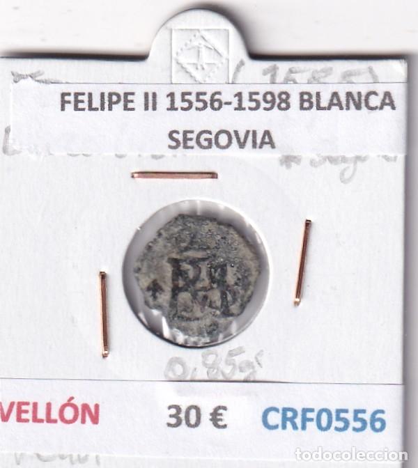 Monedas de Espa&ntilde;a: CRF0556 MONEDA ESPA&Ntilde;A FELIPE II 1556-1598 BLANCA SEGOVIA VELLON