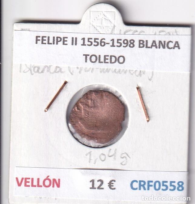 Monedas de Espa&ntilde;a: CRF0558 MONEDA ESPA&Ntilde;A FELIPE II 1556-1598 BLANCA TOLEDO VELLON