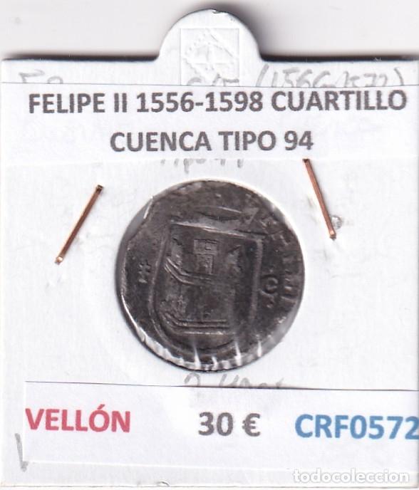 Monedas de Espa&ntilde;a: CRF0572 MONEDA ESPA&Ntilde;A FELIPE II 1556-1598 CUARTILLO CUENCA TIPO 94 VELLON