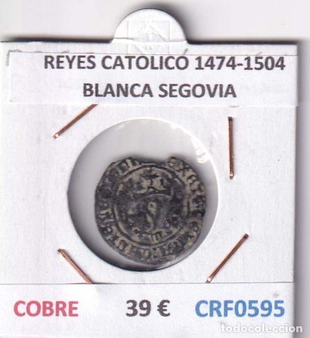 Monedas de Espa&ntilde;a: CRF0595 MONEDA ESPA&Ntilde;A REYES CATOLICO 1474-1504 BLANCA SEGOVIA COBRE