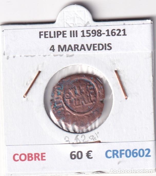 Monedas de Espa&ntilde;a: CRF0602 MONEDA ESPA&Ntilde;A FELIPE III 1598-1621 4 MARAVEDIS COBRE