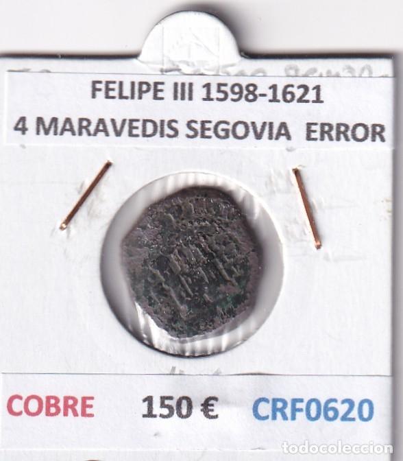 Monedas de Espa&ntilde;a: CRF0620 MONEDA ESPA&Ntilde;A FELIPE III 1598-1621 4 MARAVEDIS SEGOVIA COBRE ERROR ACU&Ntilde;ACION