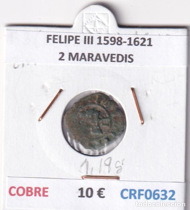 Monedas de Espa&ntilde;a: CRF0632 MONEDA ESPA&Ntilde;A FELIPE III 1598-1621 2 MARAVEDIS COBRE