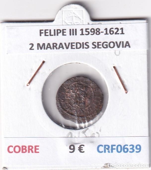 Monedas de Espa&ntilde;a: CRF0639 MONEDA ESPA&Ntilde;A FELIPE III 1598-1621 2 MARAVEDIS SEGOVIA COBRE