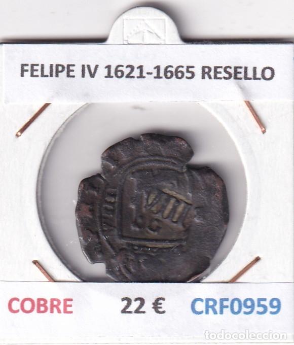 Monedas de Espa&ntilde;a: CRF0959 MONEDA ESPA&Ntilde;A FELIPE IV 1621-1665 RESELLO COBRE