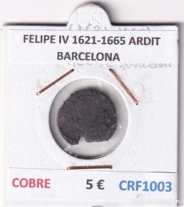 Coins of Spain: CRF1003 MONEDA ESPA&Ntilde;A FELIPE IV 1621-1665 ARDIT BARCELONA COBRE