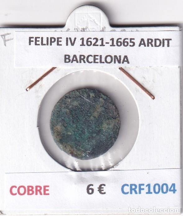 Coins of Spain: CRF1004 MONEDA ESPA&Ntilde;A FELIPE IV 1621-1665 ARDIT BARCELONA COBRE