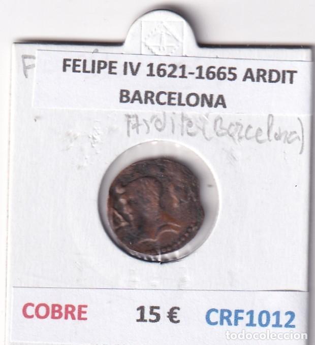 Monedas de Espa&ntilde;a: CRF1012 MONEDA ESPA&Ntilde;A FELIPE IV 1621-1665 ARDIT BARCELONA COBRE