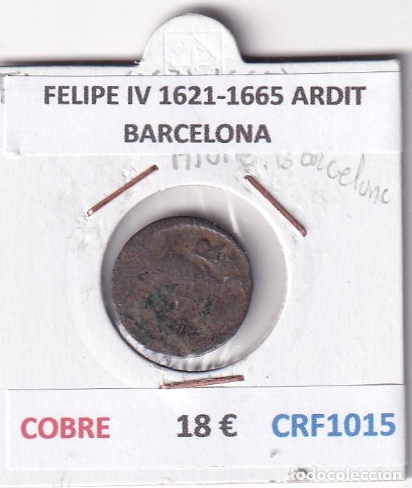 Monedas de Espa&ntilde;a: CRF1015 MONEDA ESPA&Ntilde;A FELIPE IV 1621-1665 ARDIT BARCELONA COBRE