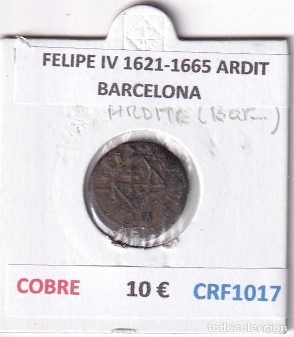 Monedas de Espa&ntilde;a: CRF1017 MONEDA ESPA&Ntilde;A FELIPE IV 1621-1665 ARDIT BARCELONA COBRE