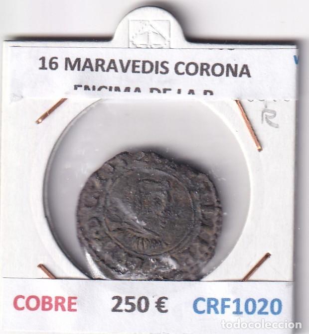 Monedas de Espa&ntilde;a: CRF1020 MONEDA ESPA&Ntilde;A FELIPE IV 1621-1665 16 MARAVEDIS CORONA ENCIMA DE LA R COBRE
