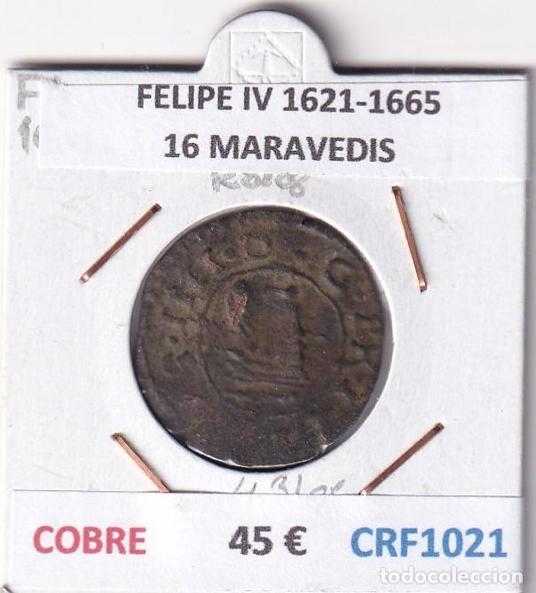 Monedas de Espa&ntilde;a: CRF1021 MONEDA ESPA&Ntilde;A FELIPE IV 1621-1665 16 MARAVEDIS COBRE