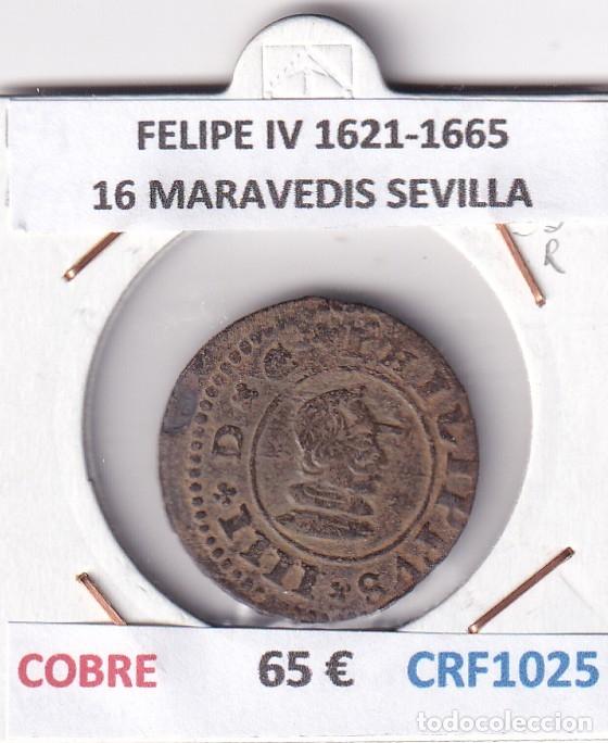 Monedas de Espa&ntilde;a: CRF1025 MONEDA ESPA&Ntilde;A FELIPE IV 1621-1665 16 MARAVEDIS SEVILLA COBRE