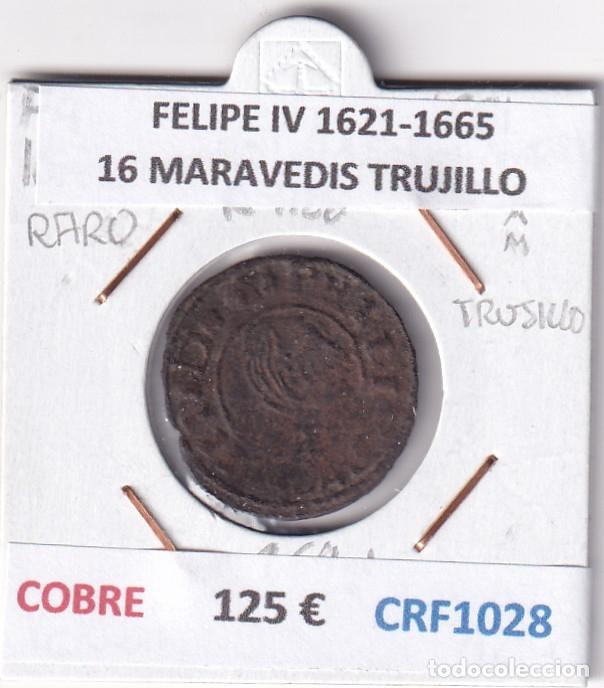 Monedas de Espa&ntilde;a: CRF1028 MONEDA ESPA&Ntilde;A FELIPE IV 1621-1665 16 MARAVEDIS TRUJILLO RARA COBRE