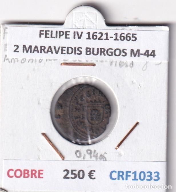 Monedas de Espa&ntilde;a: CRF1033 MONEDA ESPA&Ntilde;A FELIPE IV 1621-1665 2 MARAVEDIS BURGOS M-44 COBRE