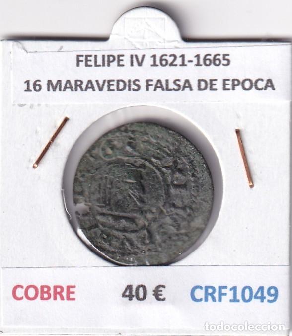 Monedas de Espa&ntilde;a: CRF1049 MONEDA ESPA&Ntilde;A FELIPE IV 1621-1665 16 MARAVEDIS FALSA DE EPOCA