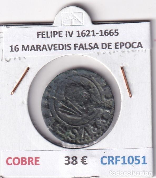 Monedas de Espa&ntilde;a: CRF1051 MONEDA ESPA&Ntilde;A FELIPE IV 1621-1665 16 MARAVEDIS FALSA DE EPOCA