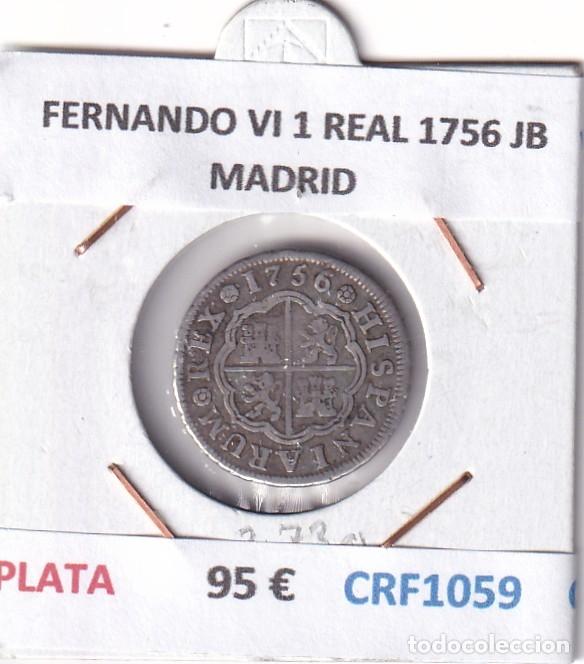 Monedas de Espa&ntilde;a: CRF1059 MONEDA ESPA&Ntilde;A FERNANDO VI 1 REAL 1756 JB MADRID PLATA