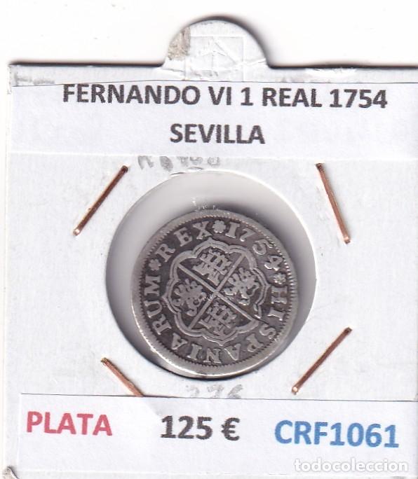 Monedas de Espa&ntilde;a: CRF1061 MONEDA ESPA&Ntilde;A FERNANDO VI 1 REAL 1754 SEVILLA PLATA