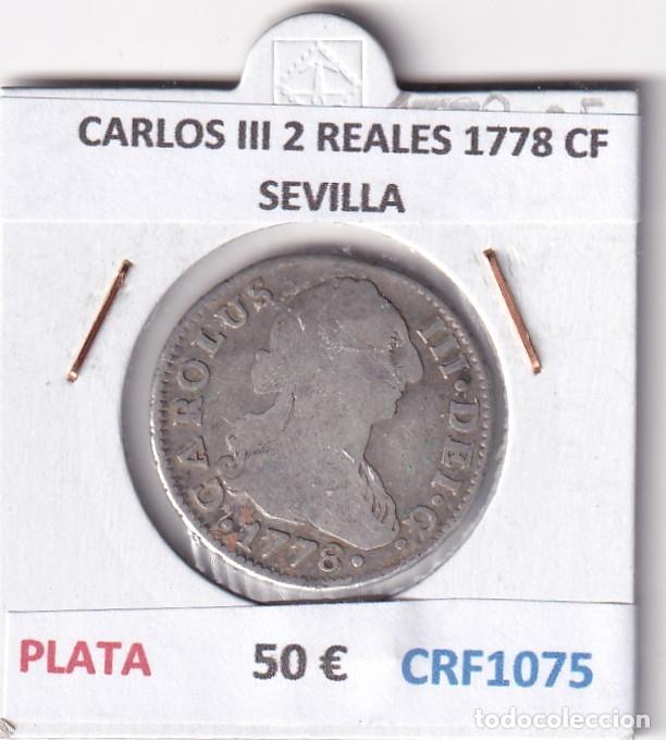 Monedas de Espa&ntilde;a: CRF1075 MONEDA ESPA&Ntilde;A CARLOS III 2 REALES 1778 CF SEVILLA PLATA