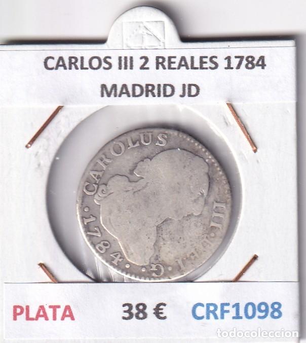 Monedas de Espa&ntilde;a: CRF1098 MONEDA ESPA&Ntilde;A CARLOS III 2 REALES 1784 MADRID JD PLATA