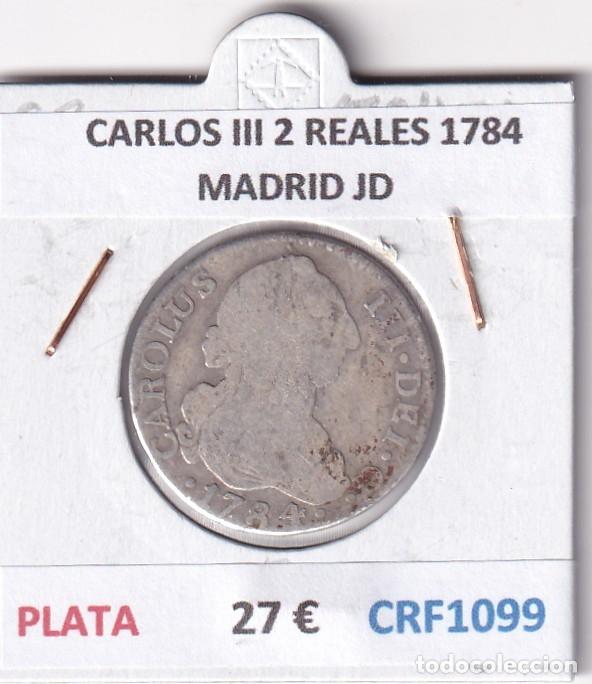Monedas de Espa&ntilde;a: CRF1099 MONEDA ESPA&Ntilde;A CARLOS III 2 REALES 1784 MADRID JD PLATA