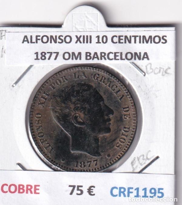 Monedas de Espa&ntilde;a: CRF1195 MONEDA ESPA&Ntilde;A ALFONSO XIII 10 CENTIMOS 1877 OM BARCELONA COBRE