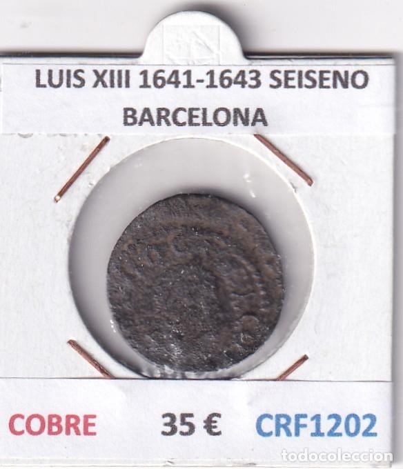Monedas de Espa&ntilde;a: CRF1202 MONEDA LUIS XIII 1641-1643 SEISENO BARCELONA COBRE