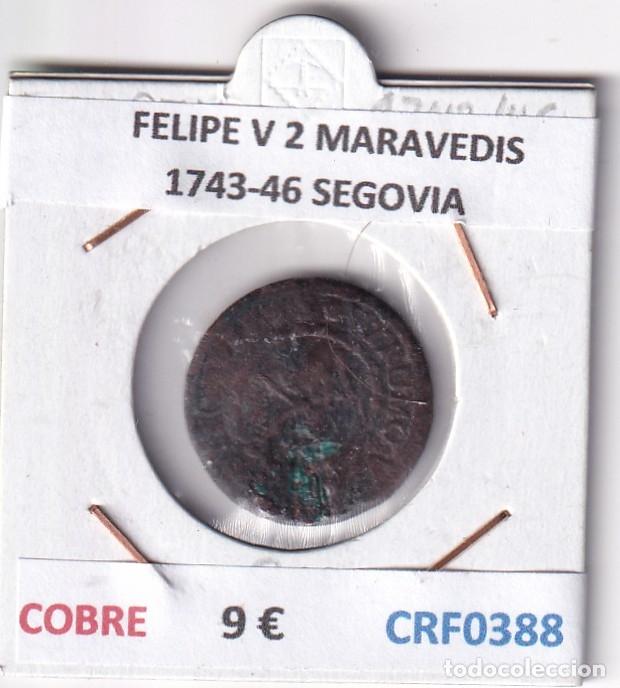 Monedas de Espa&ntilde;a: CRF0388 MONEDA ESPA&Ntilde;A FELIPE V 2 MARAVEDIS 1743-46 SEGOVIA COBRE