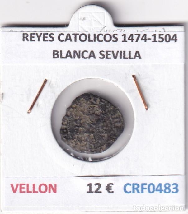 Monedas de Espa&ntilde;a: CRF0483 MONEDA ESPA&Ntilde;A REYES CATOLICOS 1474-1504 BLANCA SEVILLA VELLON