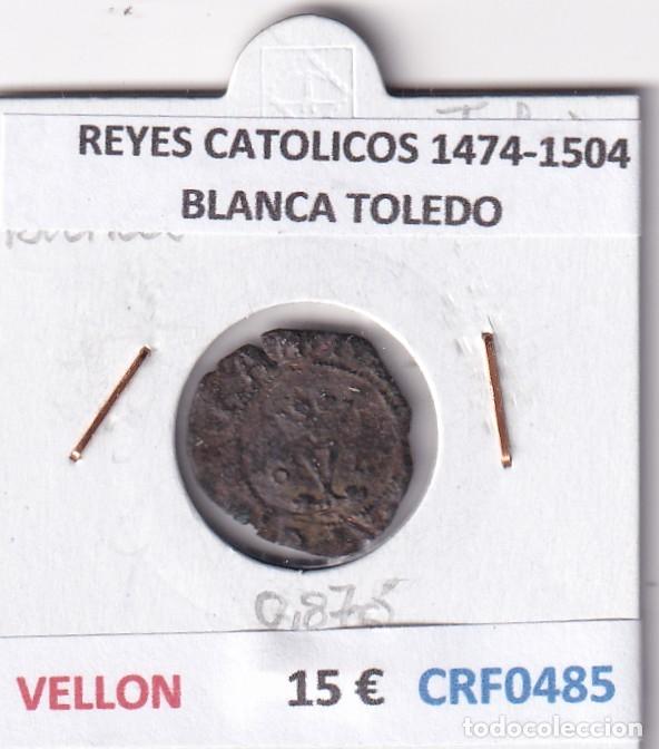 Monedas de Espa&ntilde;a: CRF0485 MONEDA ESPA&Ntilde;A REYES CATOLICOS 1474-1504 BLANCA TOLEDO VELLON