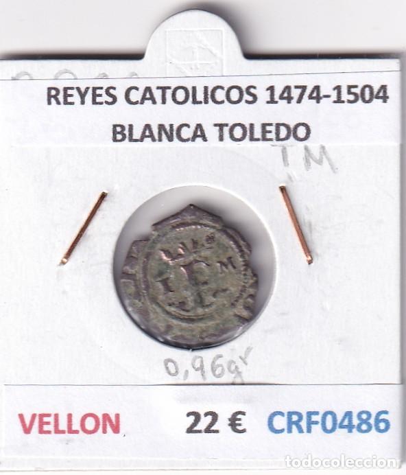 Monedas de Espa&ntilde;a: CRF0486 MONEDA ESPA&Ntilde;A REYES CATOLICOS 1474-1504 BLANCA TOLEDO VELLON