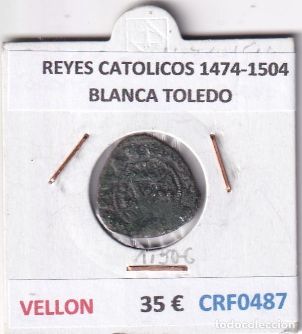 Monedas de Espa&ntilde;a: CRF0487 MONEDA ESPA&Ntilde;A REYES CATOLICOS 1474-1504 BLANCA TOLEDO VELLON