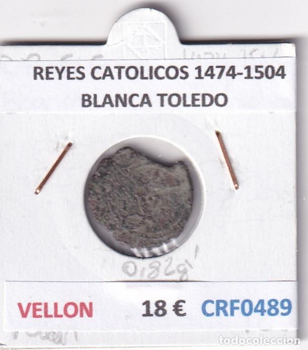 Monedas de Espa&ntilde;a: CRF0489 MONEDA ESPA&Ntilde;A REYES CATOLICOS 1474-1504 BLANCA TOLEDO VELLON