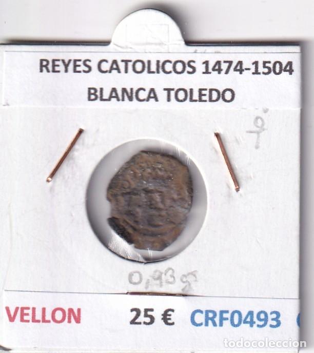 Monedas de Espa&ntilde;a: CRF0493 MONEDA ESPA&Ntilde;A REYES CATOLICOS 1474-1504 BLANCA TOLEDO VELLON
