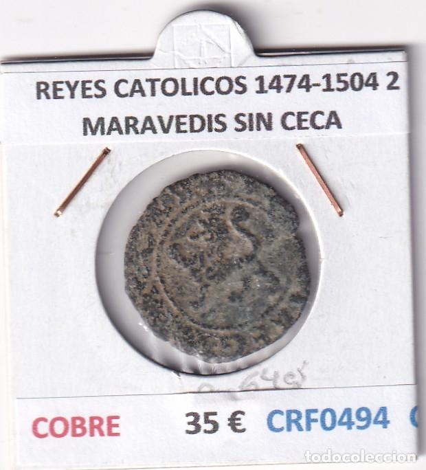 Monedas de Espa&ntilde;a: CRF0494 MONEDA ESPA&Ntilde;A REYES CATOLICOS 1474-1504 2 MARAVEDIS SIN CECA COBRE