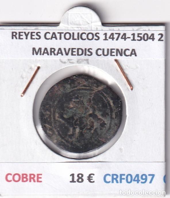 Monedas de Espa&ntilde;a: CRF0497 MONEDA ESPA&Ntilde;A REYES CATOLICOS 1474-1504 2 MARAVEDIS CUENCA COBRE