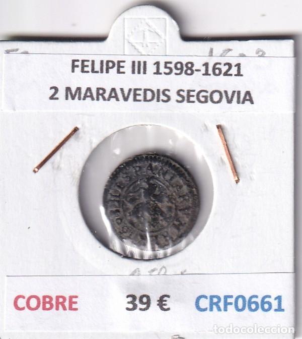 Monedas de Espa&ntilde;a: CRF0661 MONEDA ESPA&Ntilde;A FELIPE III 1598-1621 2 MARAVEDIS SEGOVIA COBRE