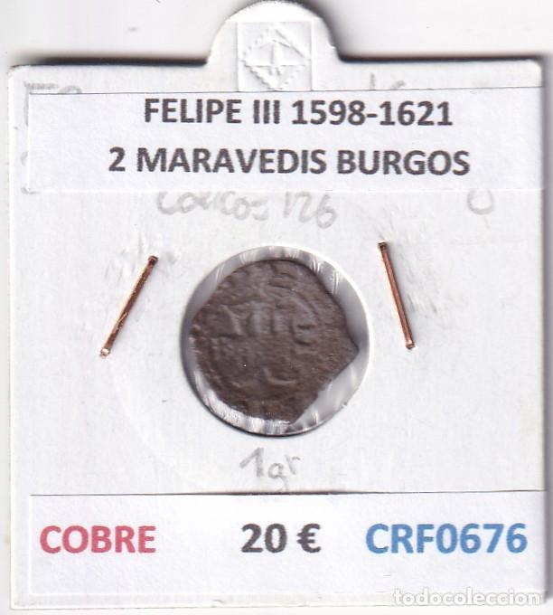 Monnaies d'Espagne: CRF0676 MONEDA ESPA&Ntilde;A FELIPE III 1598-1621 2 MARAVEDIS BURGOS COBRE