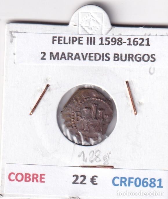 Monnaies d'Espagne: CRF0681 MONEDA ESPA&Ntilde;A FELIPE III 1598-1621 2 MARAVEDIS BURGOS COBRE