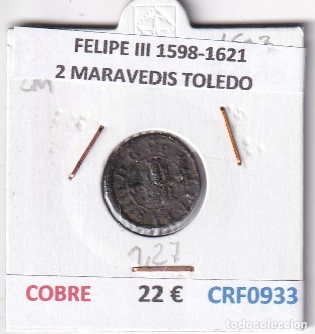 Monedas de Espa&ntilde;a: CRF0933 MONEDA ESPA&Ntilde;A FELIPE III 15+D13:D13098-1621 2 MARAVEDIS TOLEDO COBRE