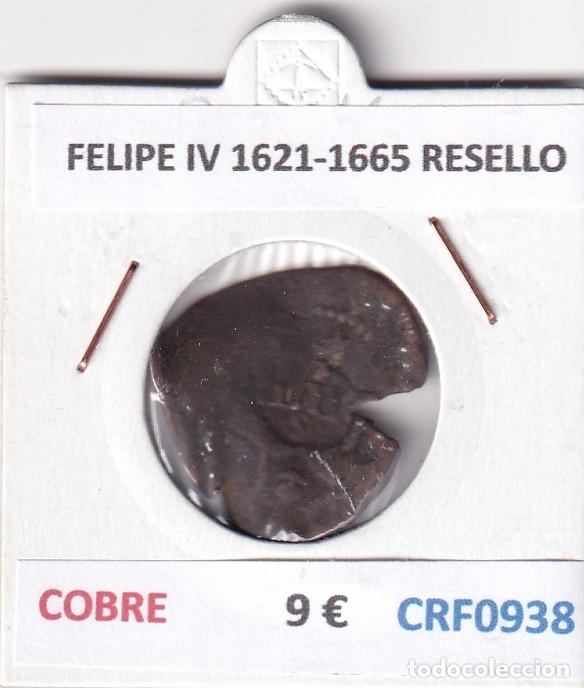 Monedas de Espa&ntilde;a: CRF0938 MONEDA ESPA&Ntilde;A FELIPE IV 1621-1665 RESELLO COBRE