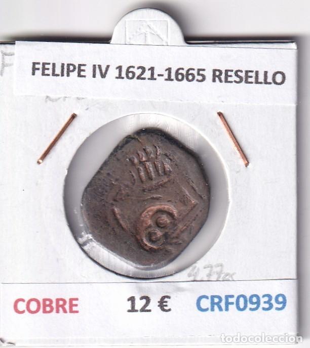 Monedas de Espa&ntilde;a: CRF0939 MONEDA ESPA&Ntilde;A FELIPE IV 1621-1665 RESELLO COBRE