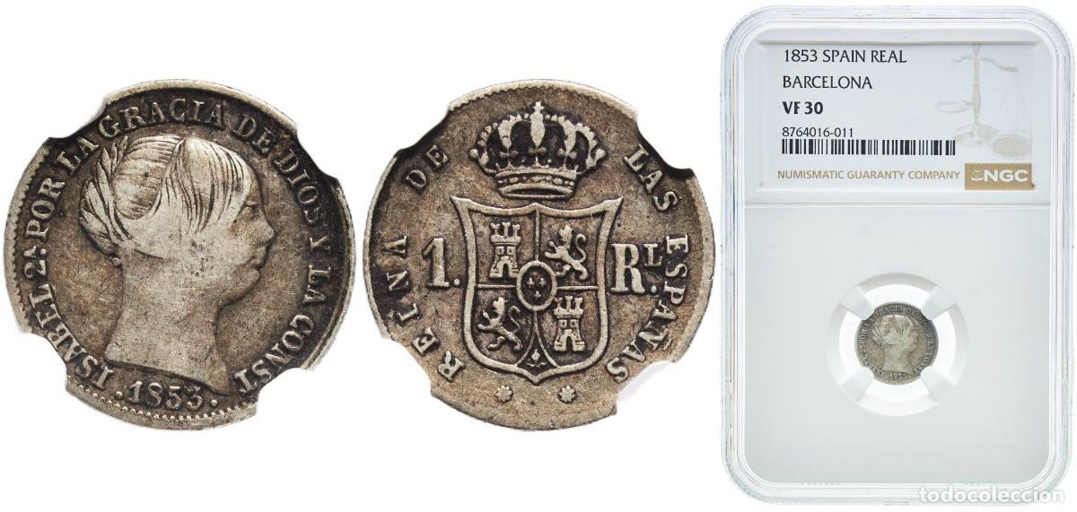 Monedas de Espa&ntilde;a: Spain Kingdom 1853 1 Real - Isabel II Silver (.900) Seville Mint 1.3g NGC VF 30 KM 598.3 Cal 435 Au