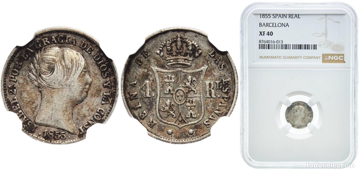 Monedas de Espa&ntilde;a: Spain Kingdom 1855 1 Real - Isabel II Silver (.900) Seville Mint 1.3g NGC XF 40 KM 598.3 Cal 437 Au