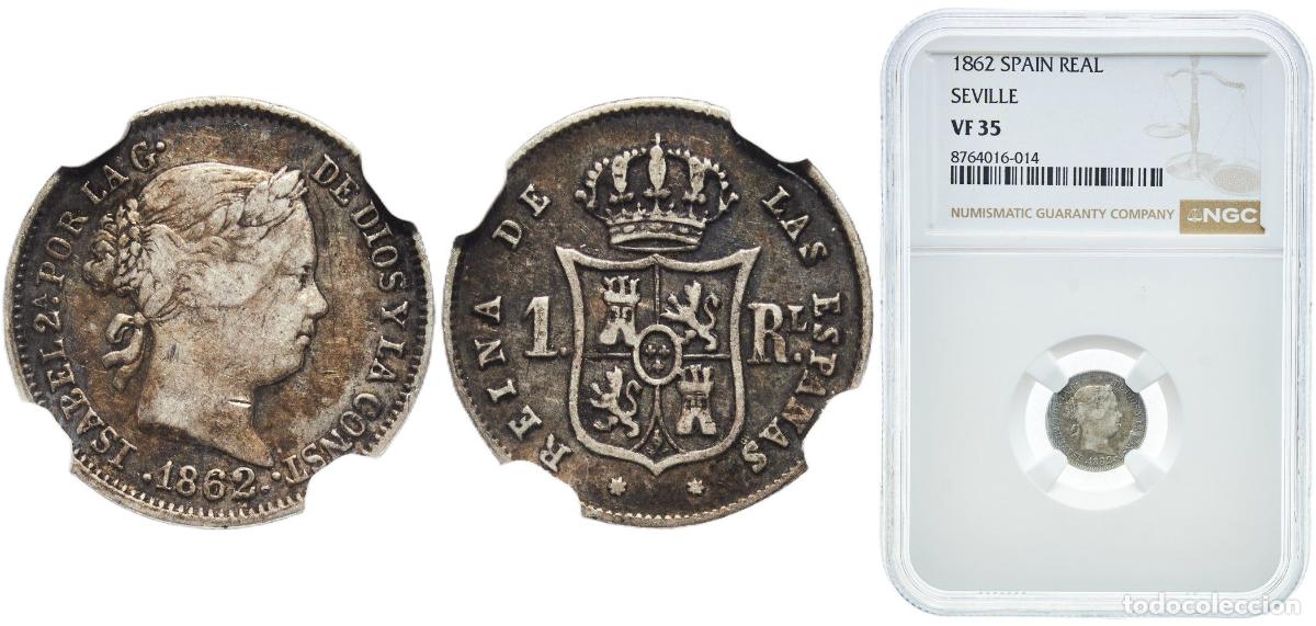 Monedas de Espa&ntilde;a: Spain Kingdom 1862 1 Real - Isabel II Silver (.900) Seville Mint 1.3g NGC VF 35 KM 606.3 Cal 442 Au